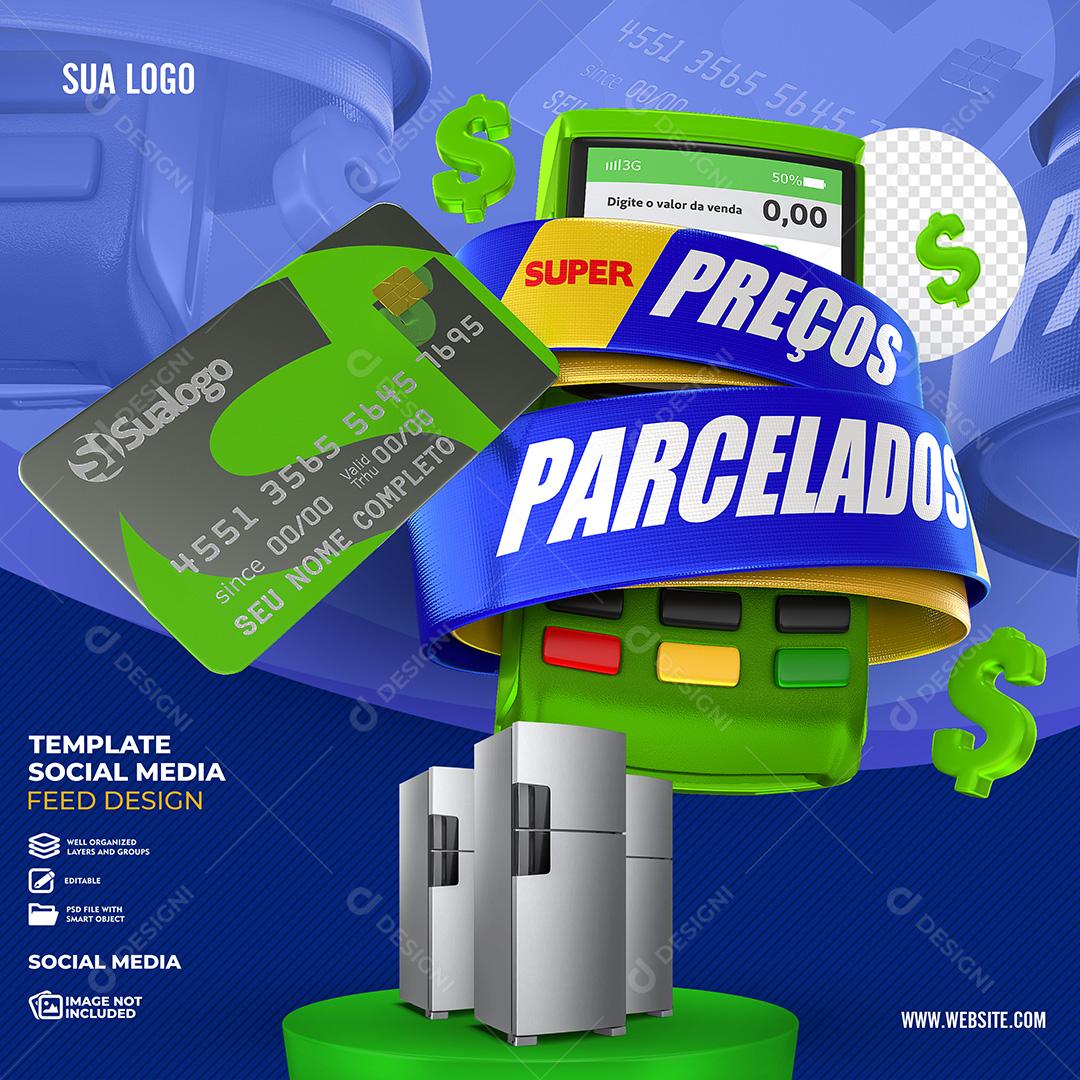 Social Media Super Preços Parcelados PSD Editável