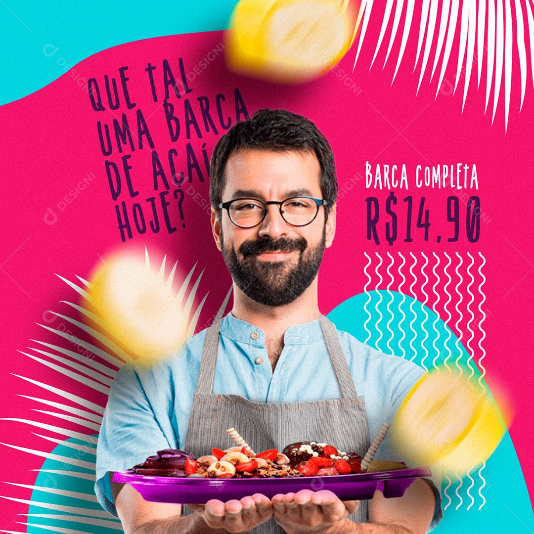 Que tal uma Barca de Açaí Social Media PSD Editável
