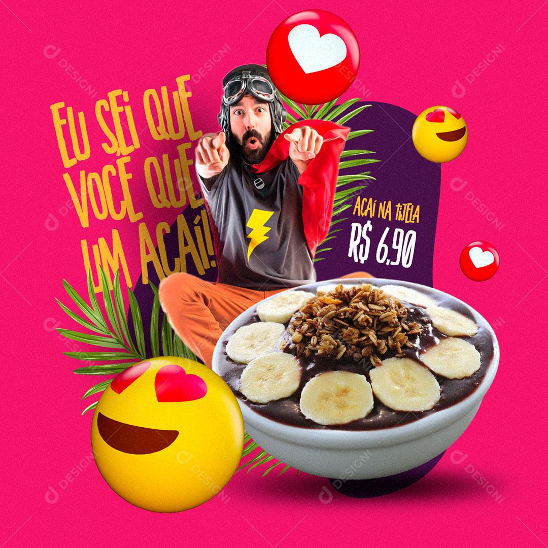 Açaiteria Eu Sei Que Você Ama um Açaí Social Media PSD Editável