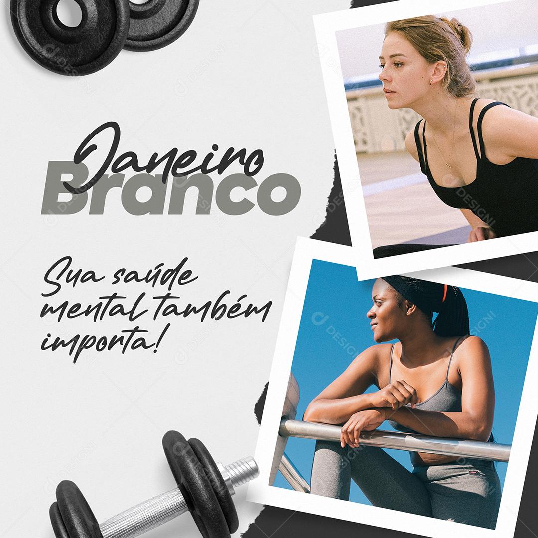 Janeiro Branco Sua Saúde Mental Também Importa Social Media PSD Editável