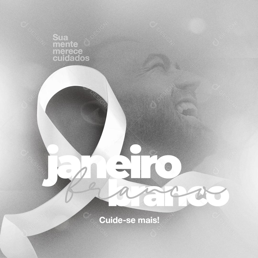 Janeiro Branco Precisamos Falar Sobre A Saúde Mental Social Media PSD Editavel