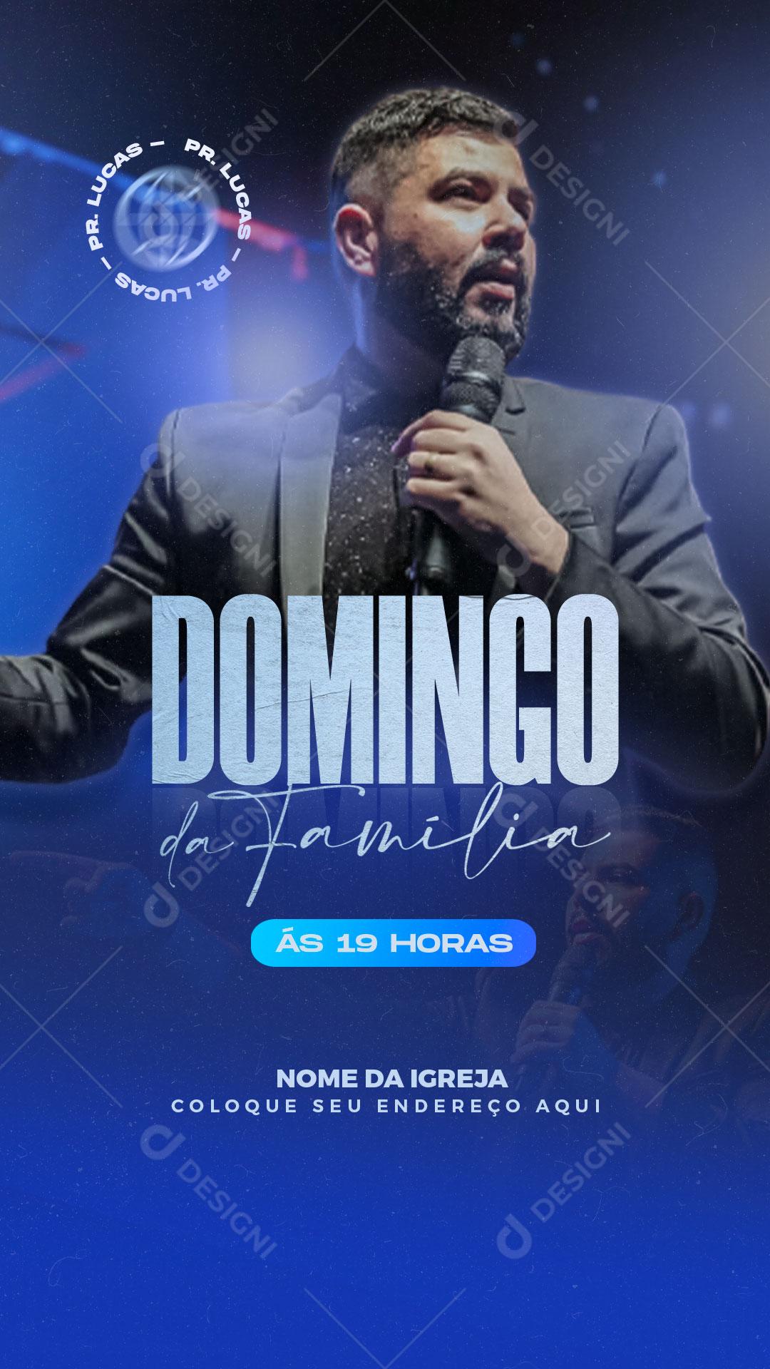 Flyer Story Domingo da Família Pr. Lucas Social Media PSD Editável