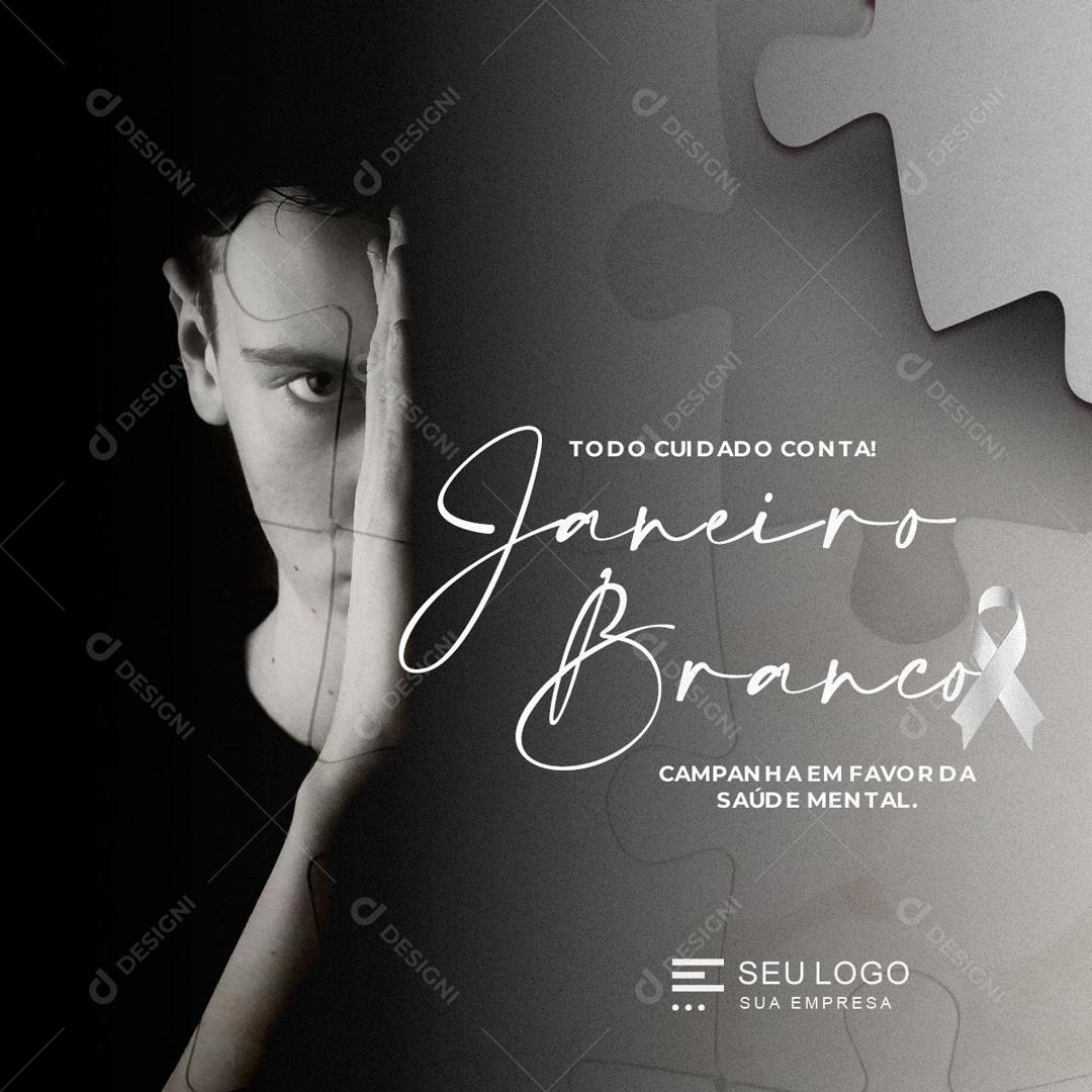 Todo Cuidado Conta Janeiro Branco Social Media PSD Editável