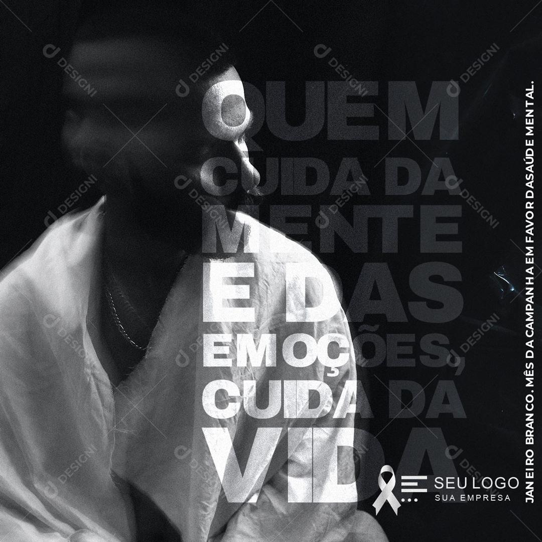 Quem Cuida Da Mente e Das Emoções Também Cuida Da Vida Social Media PSD Editável