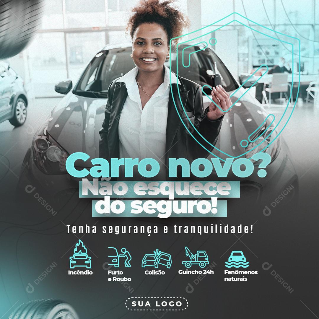 Carro Novo Não Esquece Do Seguro Social Media PSD Editável