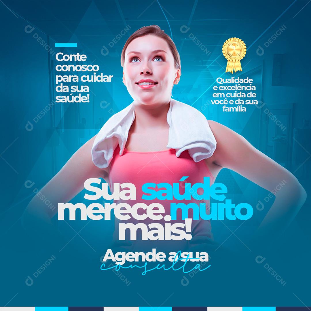 Social Media Clínica Sua Saúde Merece Muito Mais PSD Editável