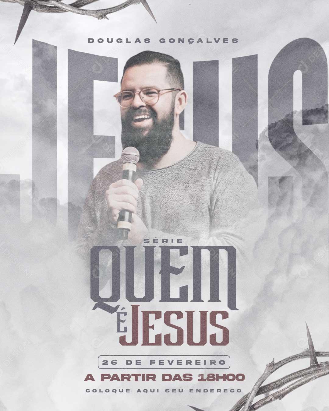 Social Media Quem É Jesus Igreja Culto Agenda PSD Editável