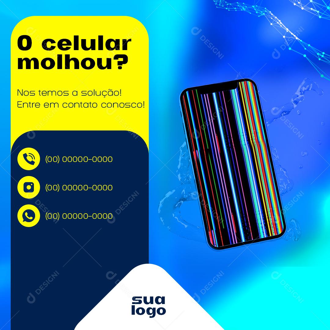 O Celular Molhou Nos Temos A Solução Social Media PSD Editável