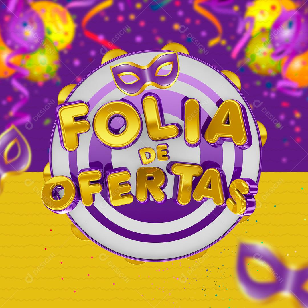 Selo 3D Para Composição Folia De Ofertas PSD Editável