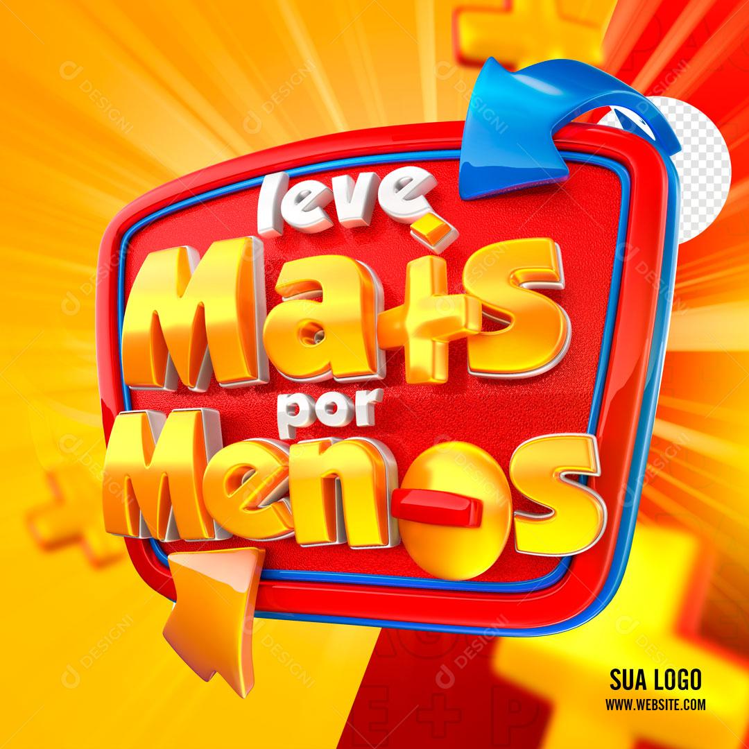 Leve Mais Por Menos Selo 3D Para Composição PSD Editável