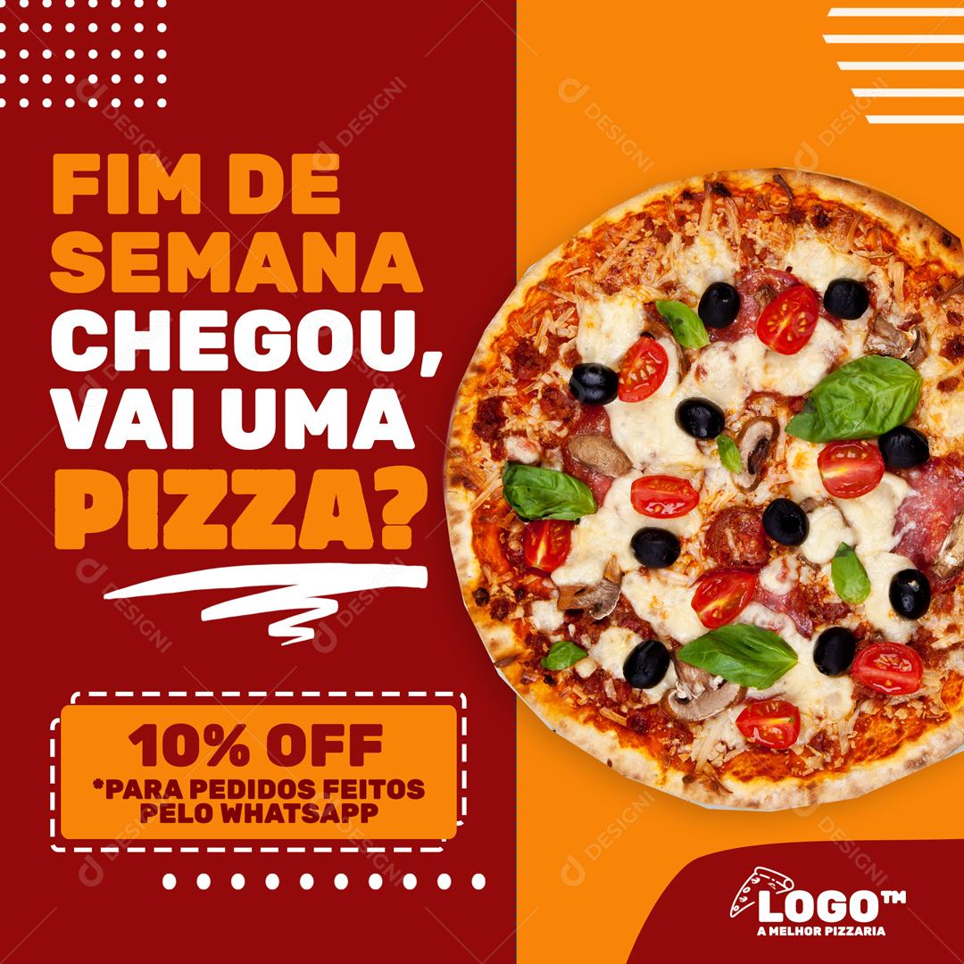 Final De Semana Chegou Vai Uma Pizza Social Media PSD Editável