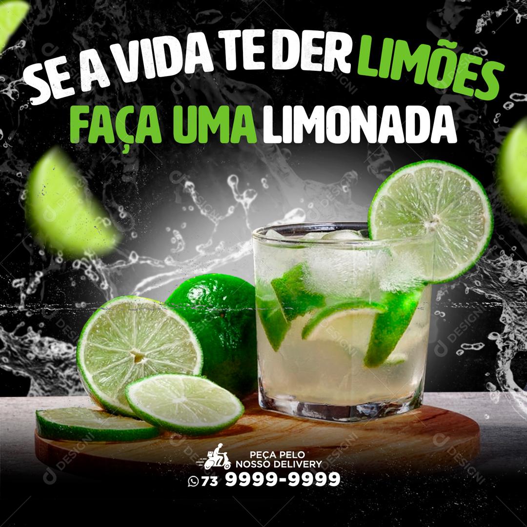 Se A Vida Te Der Limões Faça Uma Limonada Social Media PSD Editável