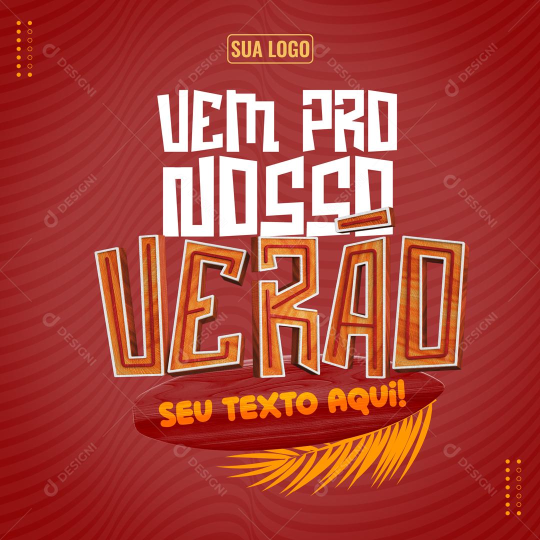 Vem Pro Nosso Verão Social Media PSD Editável