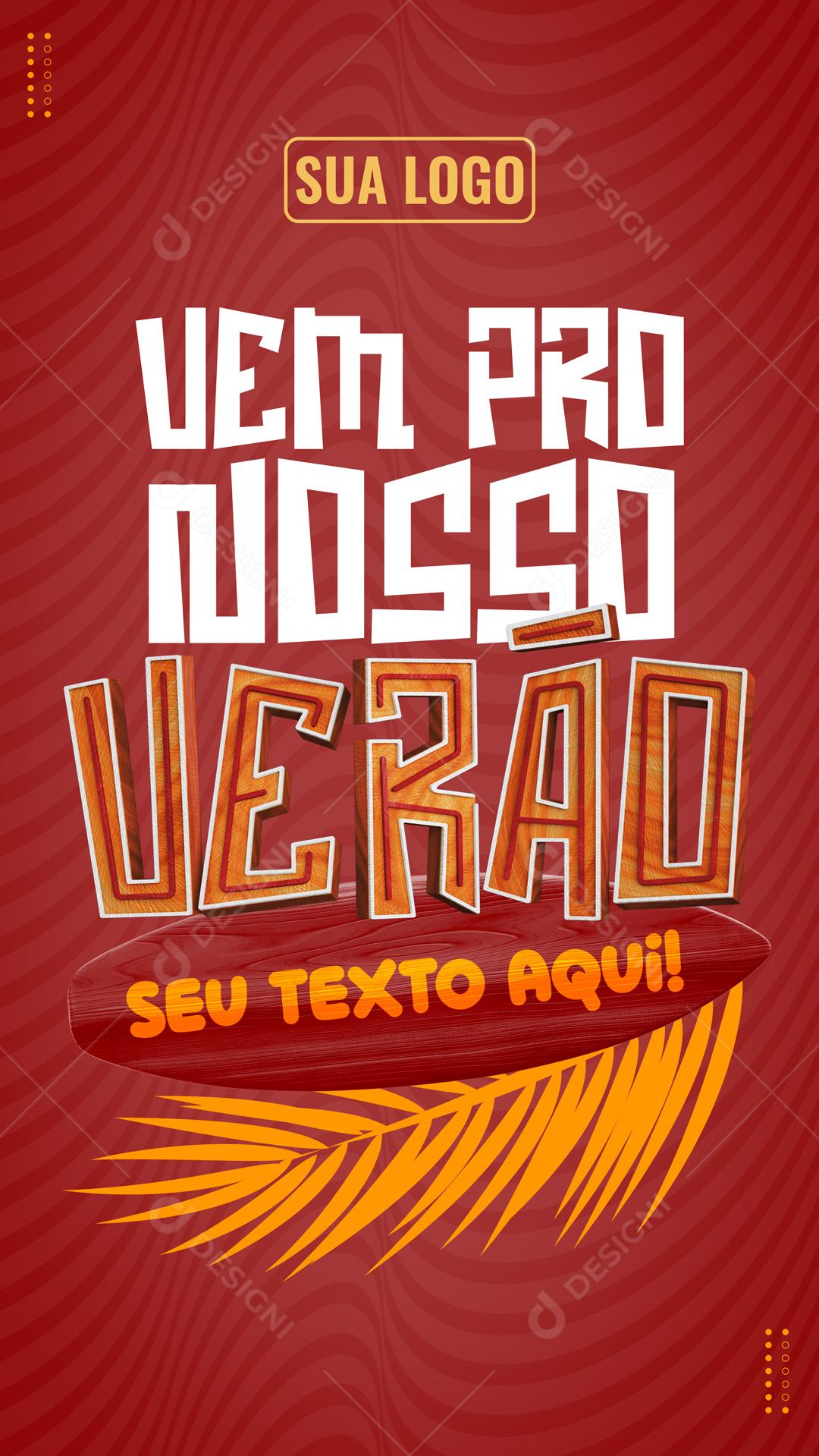 Vem Pro Nosso Verão Story Social Media PSD Editável