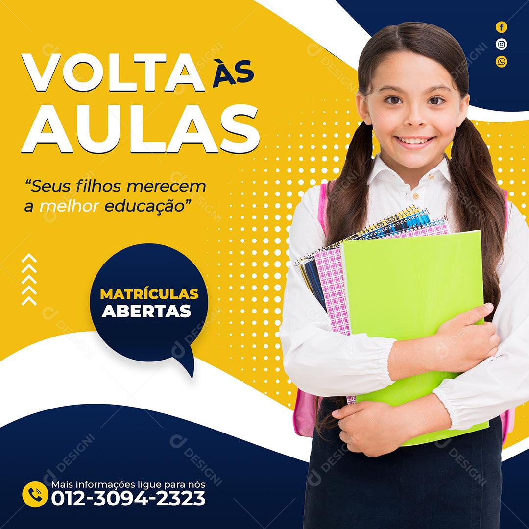 Social Media Volta As Aulas Seus Filhos Merecem A Melhor Educação PSD Editável