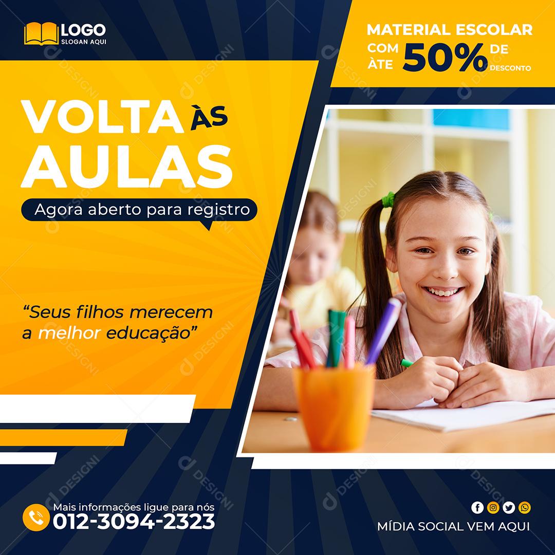 Volta Ás Aulas Seus Filhos Merecem A Melhor Educação Social Media PSD Editável