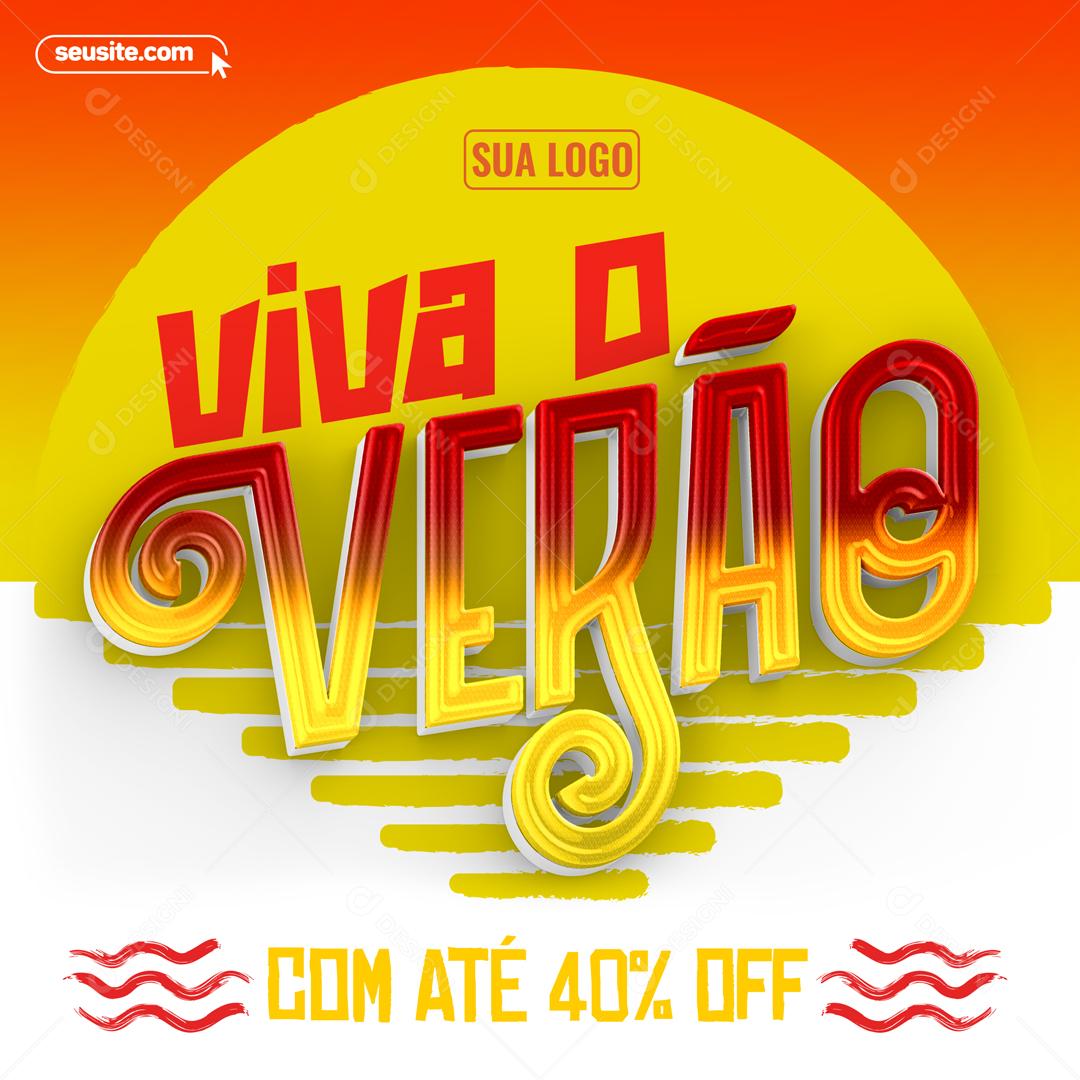 Viva O Verão Com 40% OFF Social Media PSD Editável