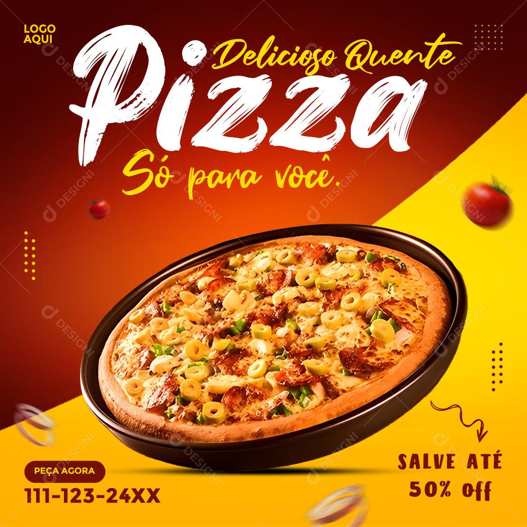 Social Media Deliciosa Quente Pizza Só Para Você PSD Editável