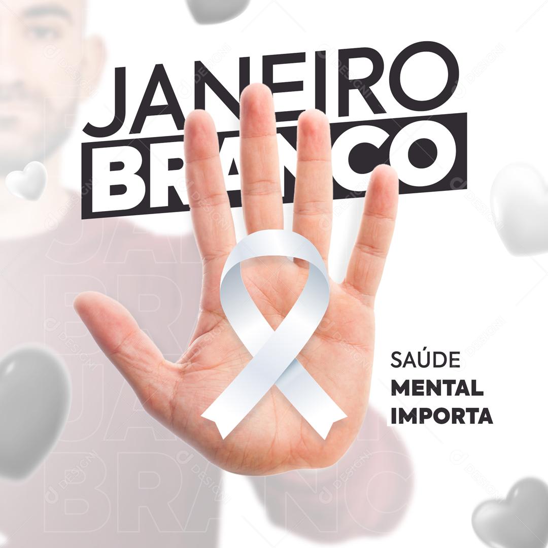 Janeiro Branco Saúde Mental Importa Social Media PSD Editável
