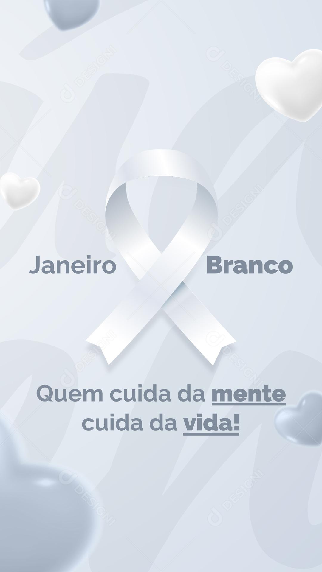 Janeiro Branco Quem Cuida Da Mente Cuida Da Vida Social Media PSD Editável