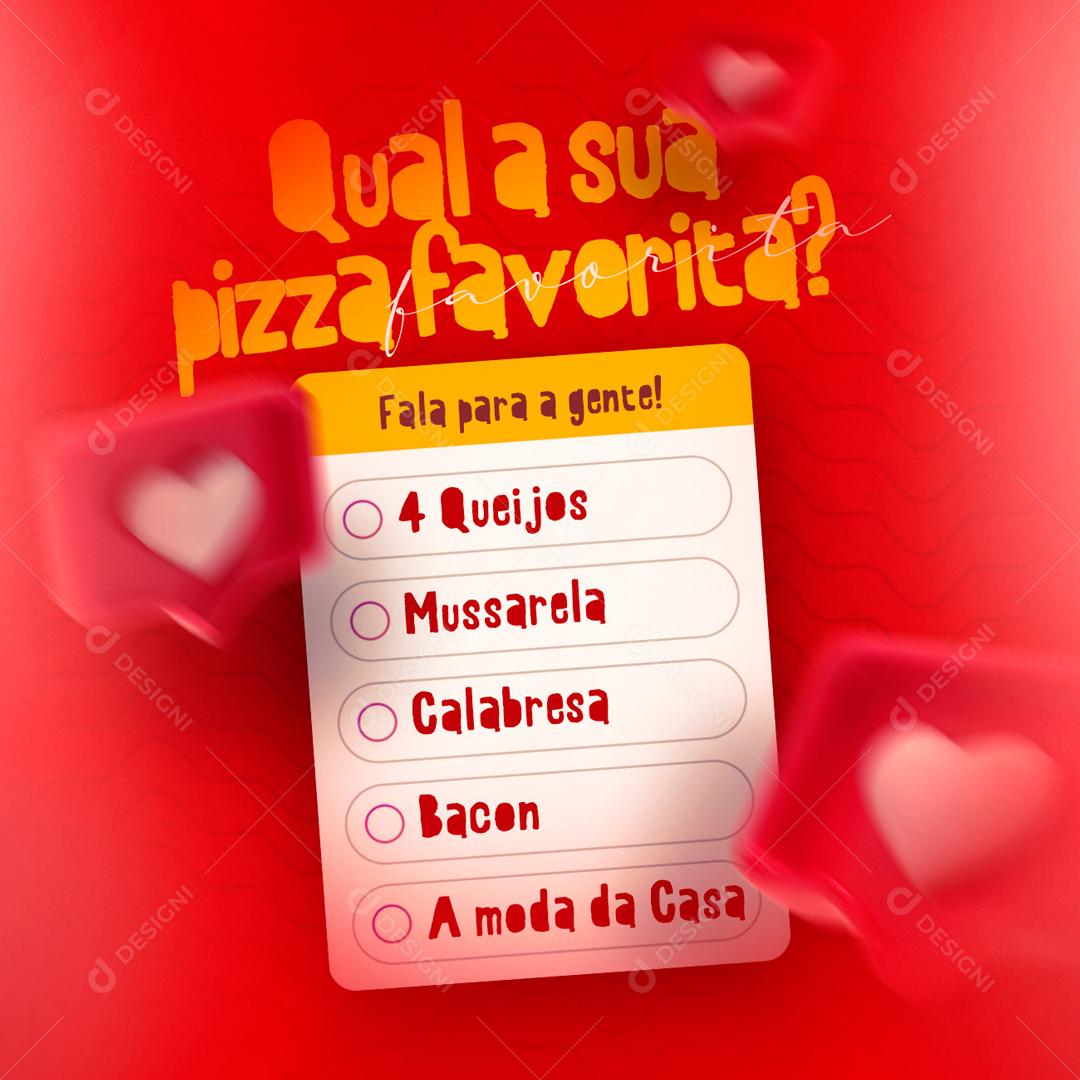 Qual A Sua Pizza Favorita Fala Pra Gente Social Media PSD Editável