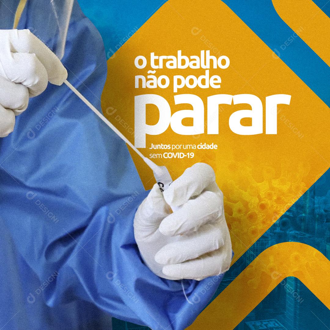 O Trabalho Não Pode Parar Covid-19 Social Media PSD Editável