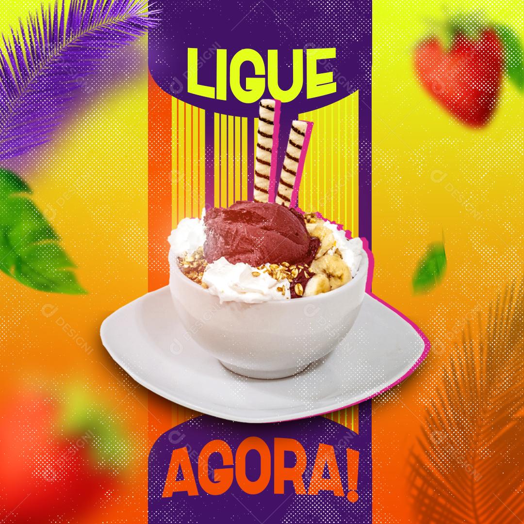 Ligue Agora Açaí Delicioso Na Sua Casa Delivery Social Media PSD Editável