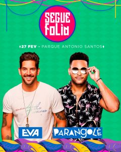 Flyer Segue Folia Cantores Eva e Parangolé Social Media PSD Editável