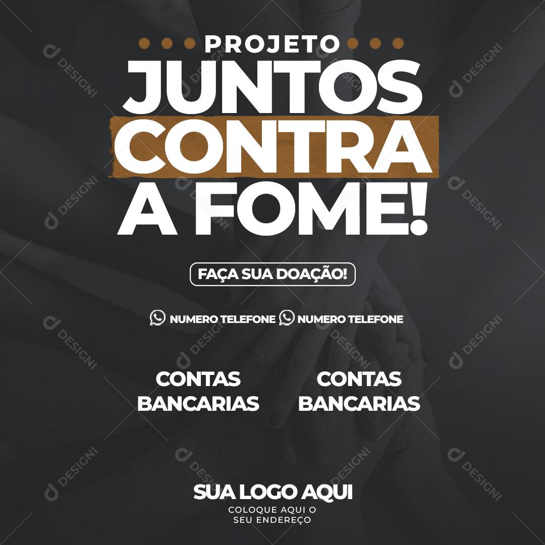 Projeto Juntos Contra A Fome Social Media PSD Editável