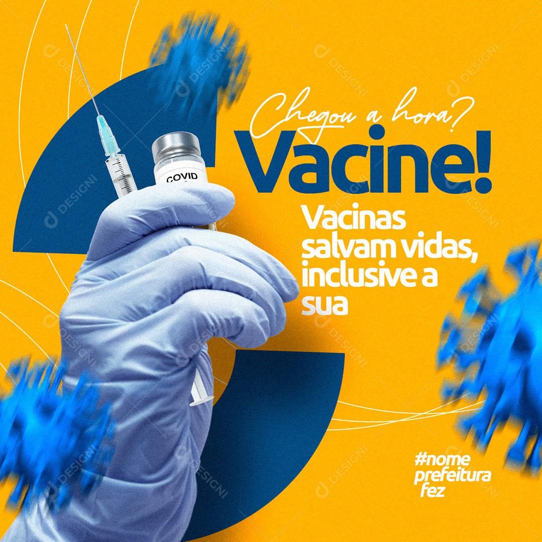 Social Media Prefeituras Chegou A Hora Vacine PSD Editável