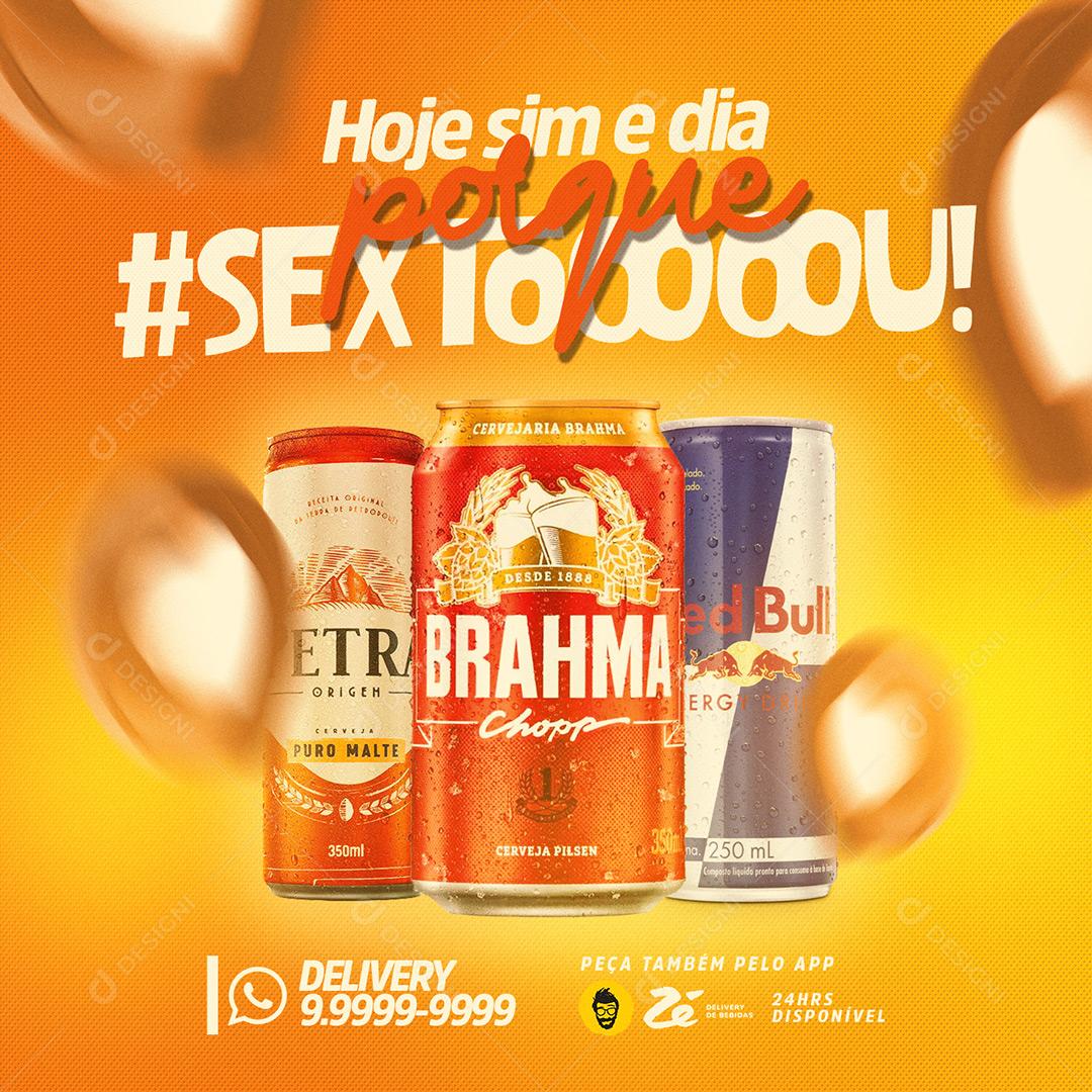 Bebidas Hoje Sim E Dia Porque Sextou Social Media PSD Editável