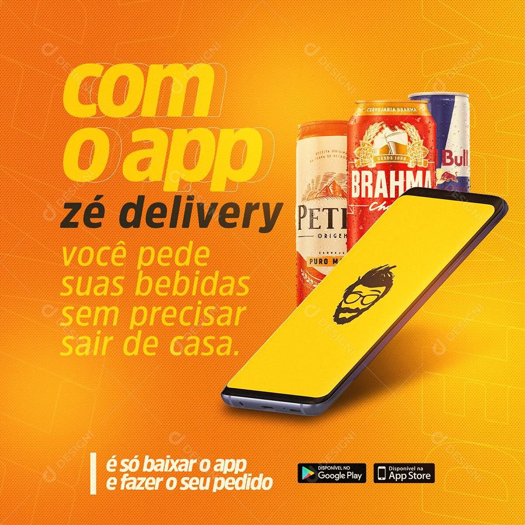 Bebidas Com O App Zé Delivery Social Media PSD Editável