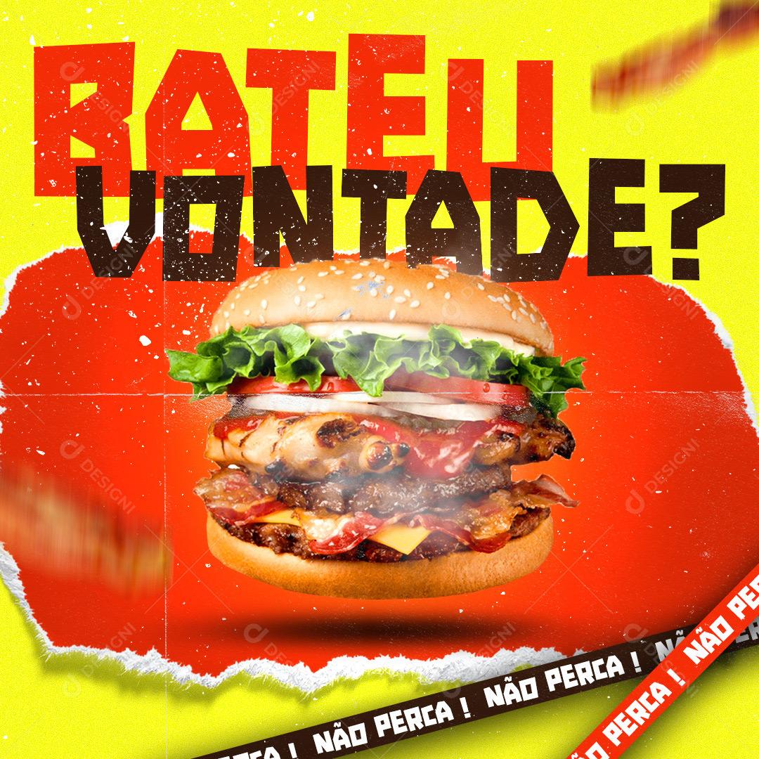 Hamburgueria Bateu Vontade Social Media PSD Editável