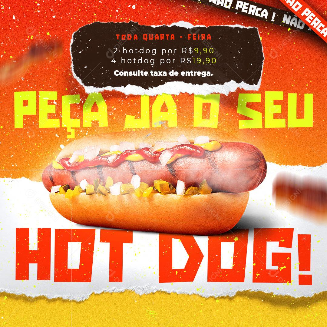 Social Media Peça Já O Seu Hot Dog PSD Editável