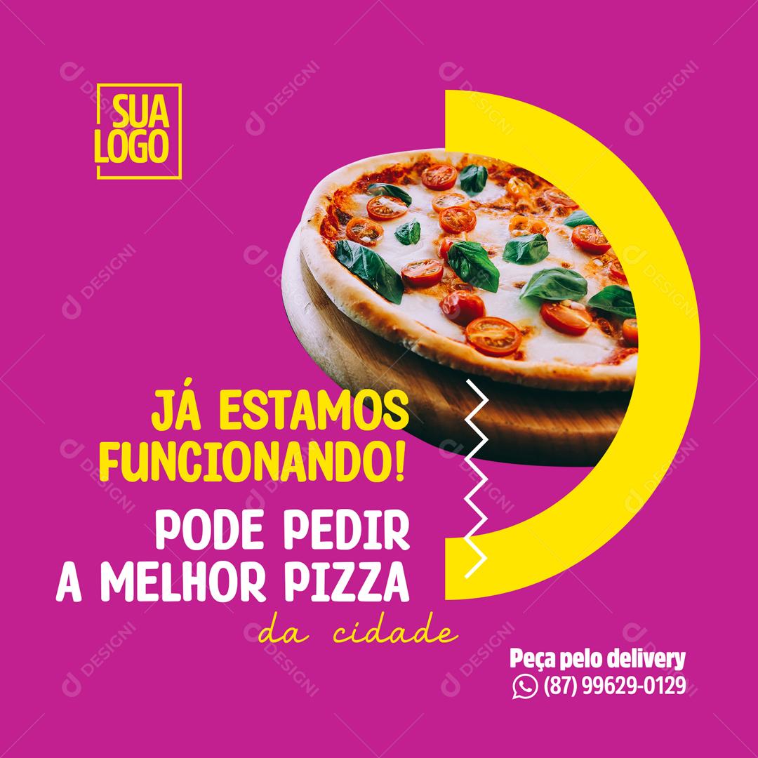Já Estamos Funcionando Pode Pedir A Melhor Pizza Social Media PSD Editável