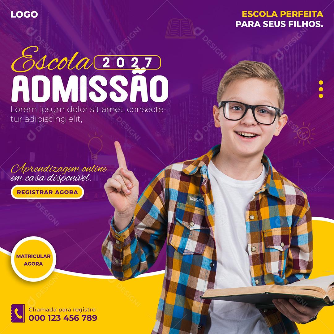 Escola 2027 Admissão Volta Ás Aulas Social Media PSD Editável