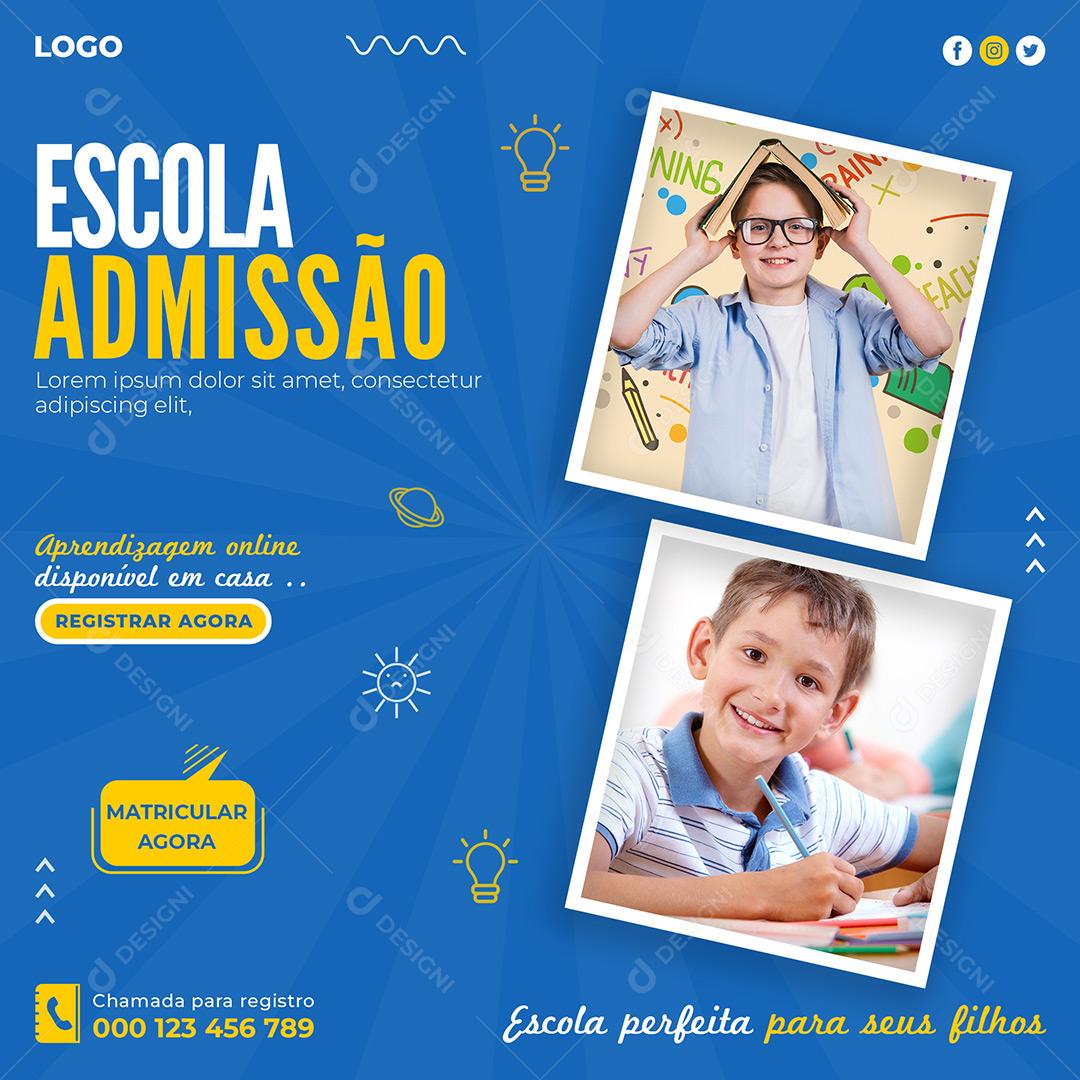 Escola Admissão Volta Ás Aulas Social Media PSD Editável