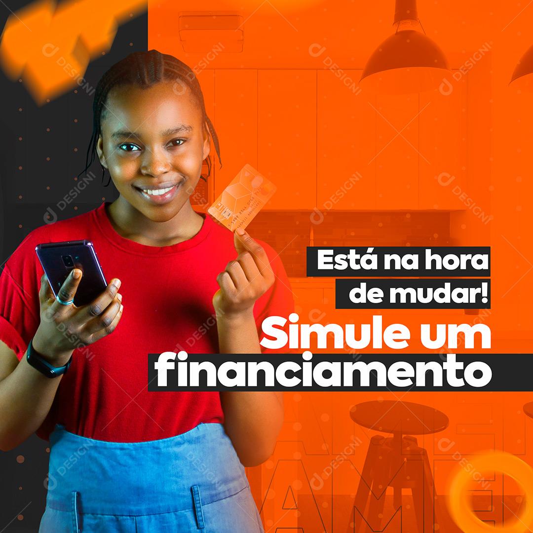 Está na Hora de Mudar Simule um Financiamento Social Media PSD Editável