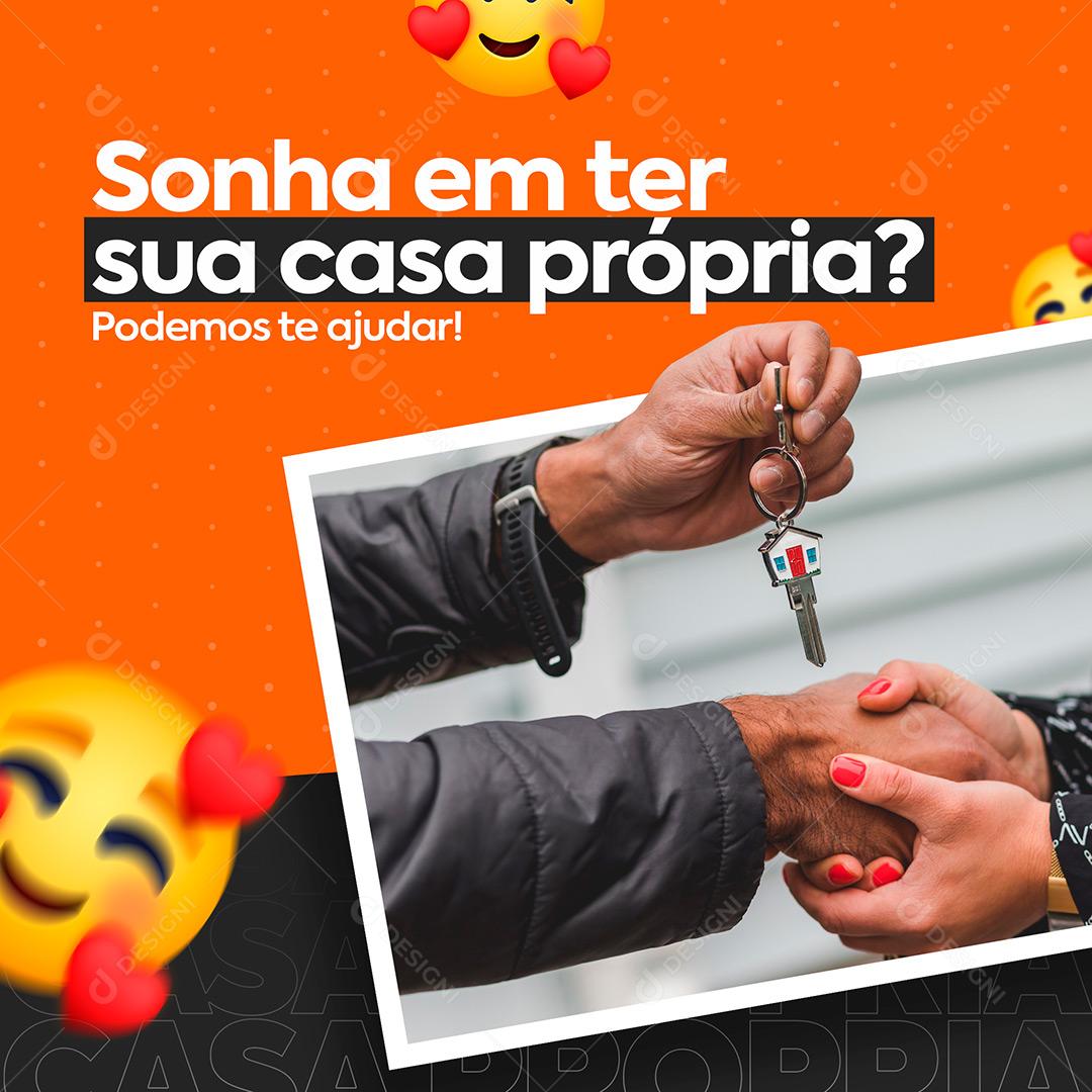 Sonha em Ter Sua Casa Própria Social Media PSD Editável