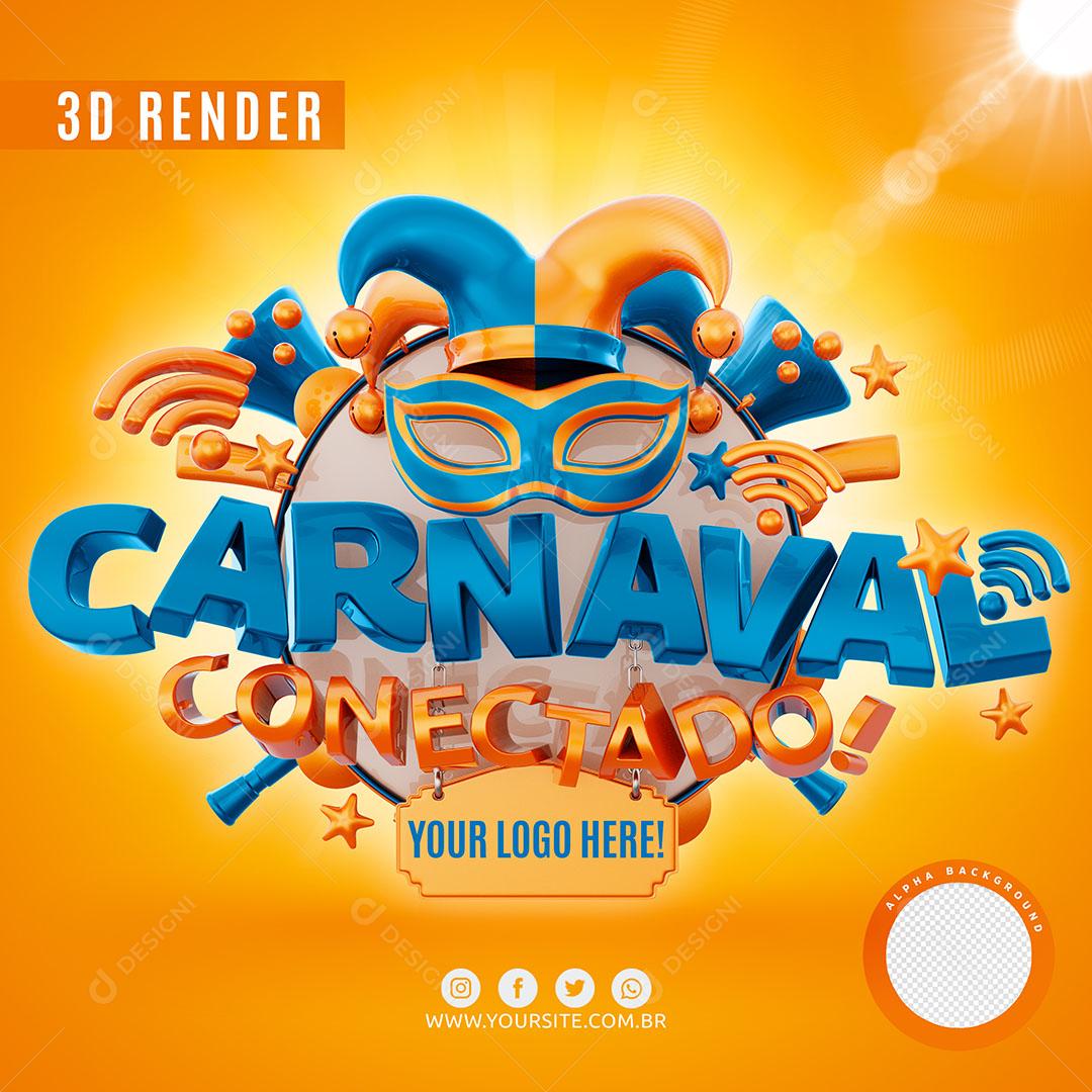 Selo 3D Carnaval Conectado Logo Editável Para Composição PSD Premium