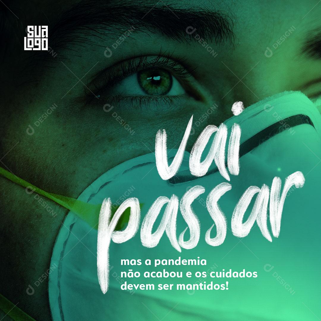Post Social Media Covid Vai Passar PSD Editável