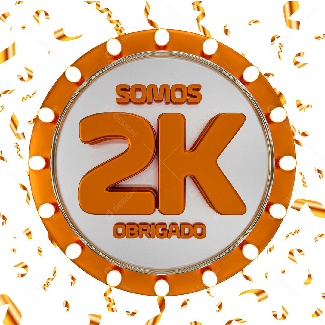 Elemento 3D Para Composição Somos 2K De Seguidores PSD Editável
