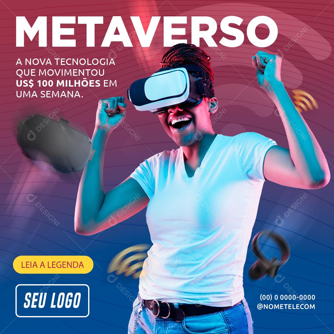 Metaverso A Nova Tecnologia Que Movimentou Mais De 100 Milhões Em Uma Semana Social Media PSD Editável