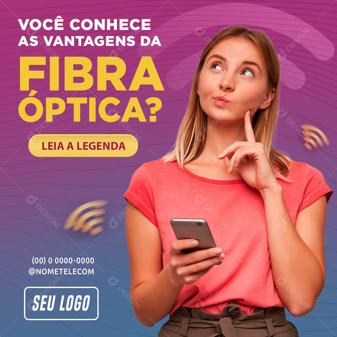 Você Conhece As Vantagens Da Fibra Ótica Social Media PSD Editável