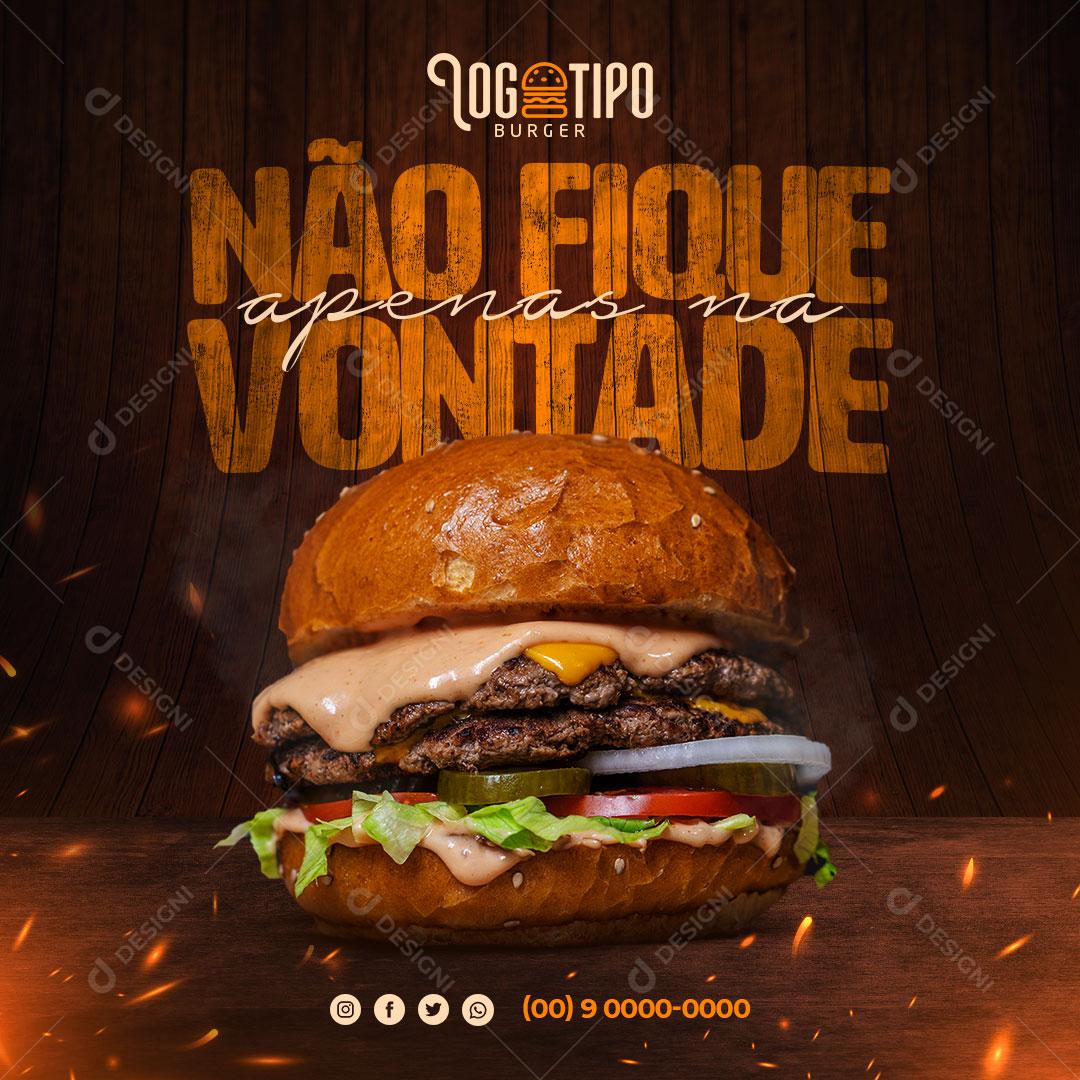 Social Media Hamburgueria Don't Be Just Willing PSD Editable