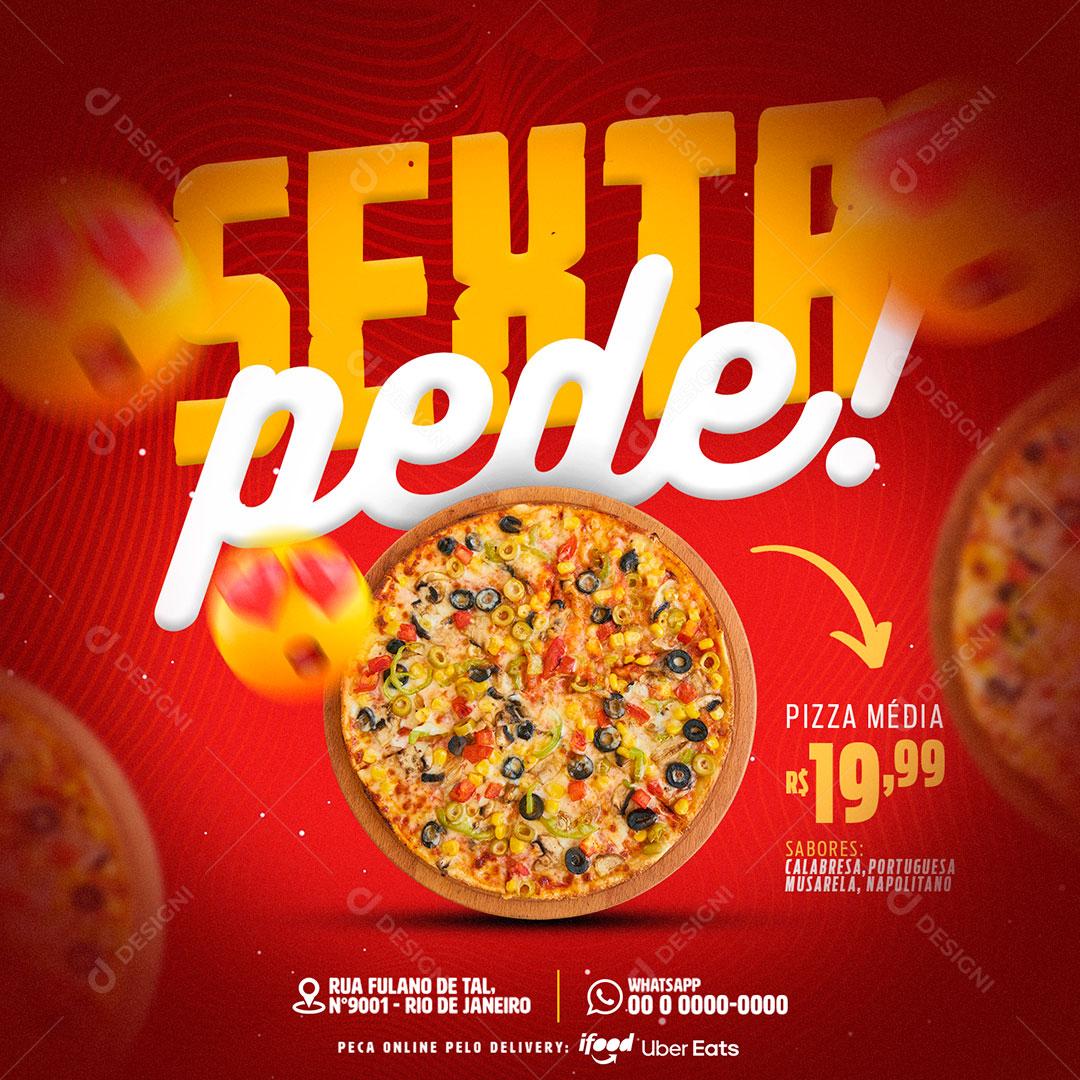 Post Feed Pizzaria Sexta Pede Pizza Social Media PSD Editável