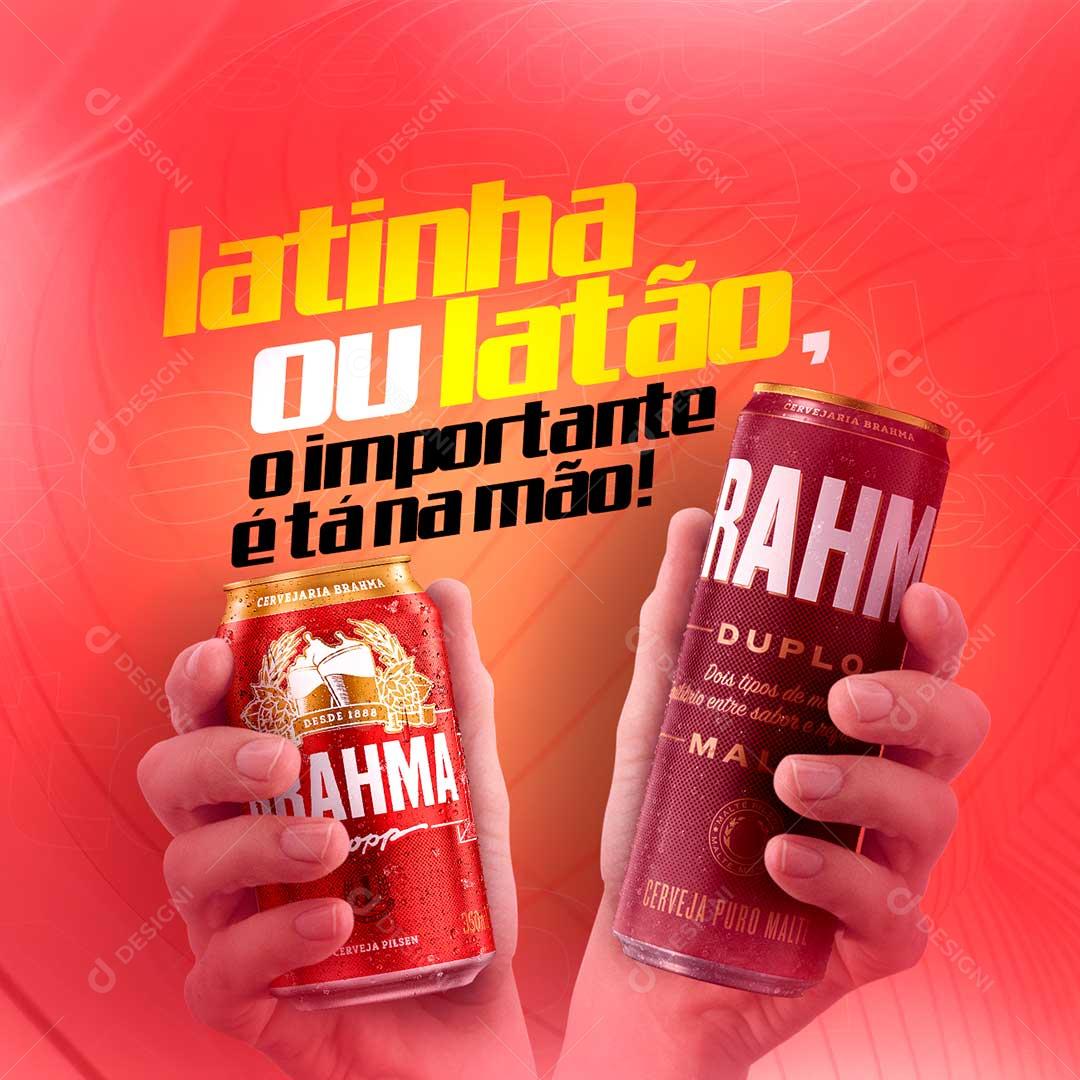 Social Media Latinha Ou Latão O Importante É Tá Na Mão Bebidas PSD Editável