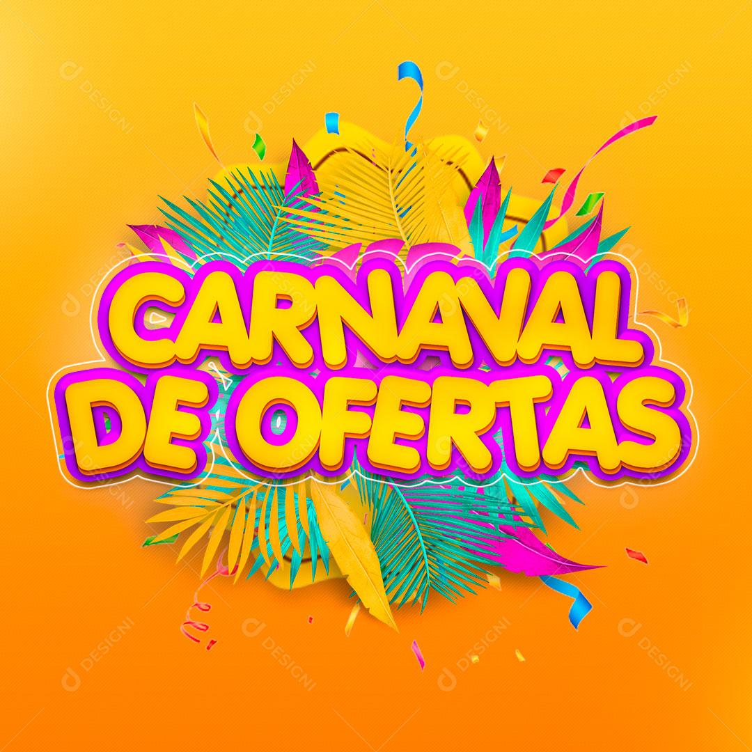 Selo 3D Para Composição Carnaval De Ofertas PSD Editável