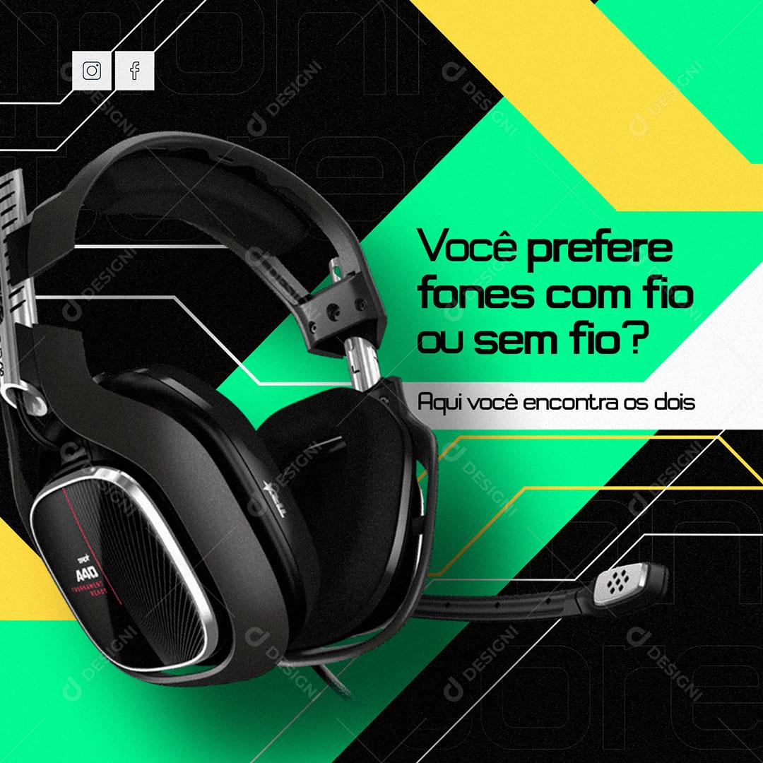 Social Media Loja De Informática Você Prefere Fone Com Fio Ou Sem PSD Editável