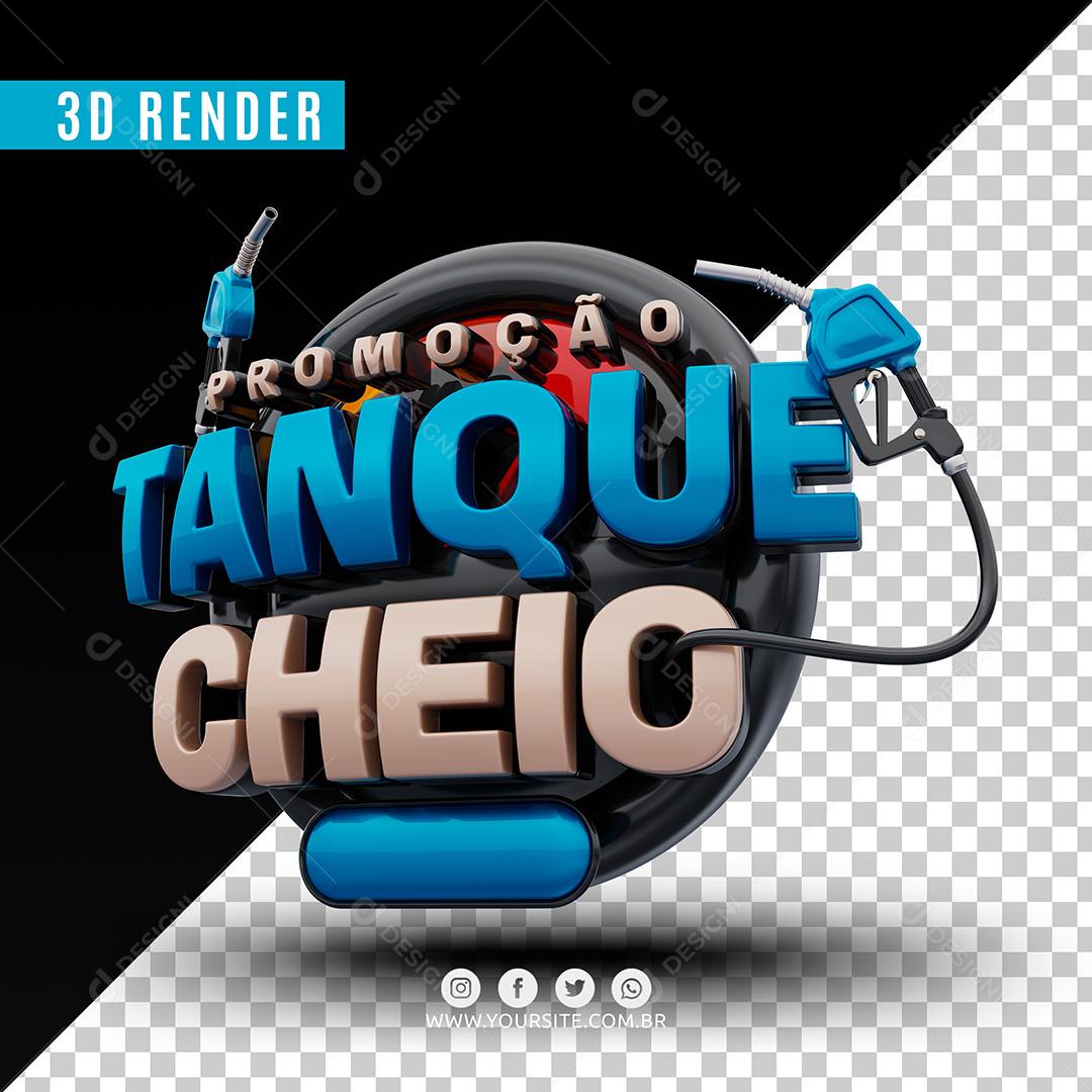 Promoção Tanque Cheio Selo 3D Azul Para Composição PSD Premium